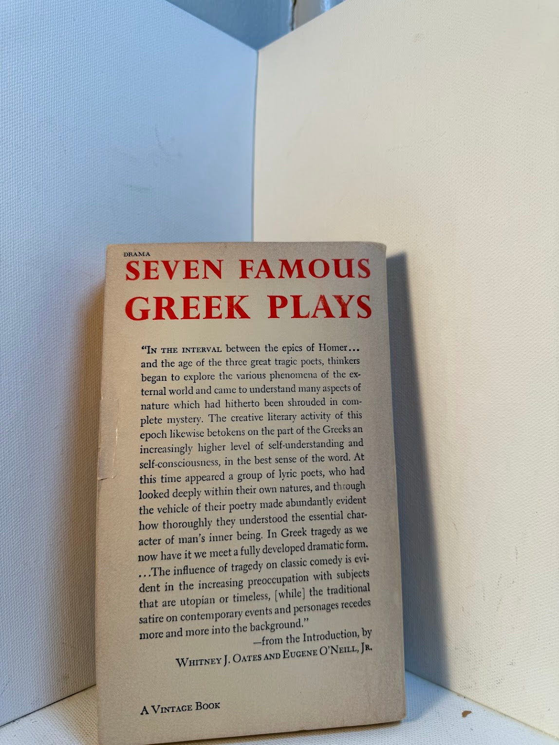 7 Famous Greek Plays edited by Whitney J. Oates and Eugene O'Neill