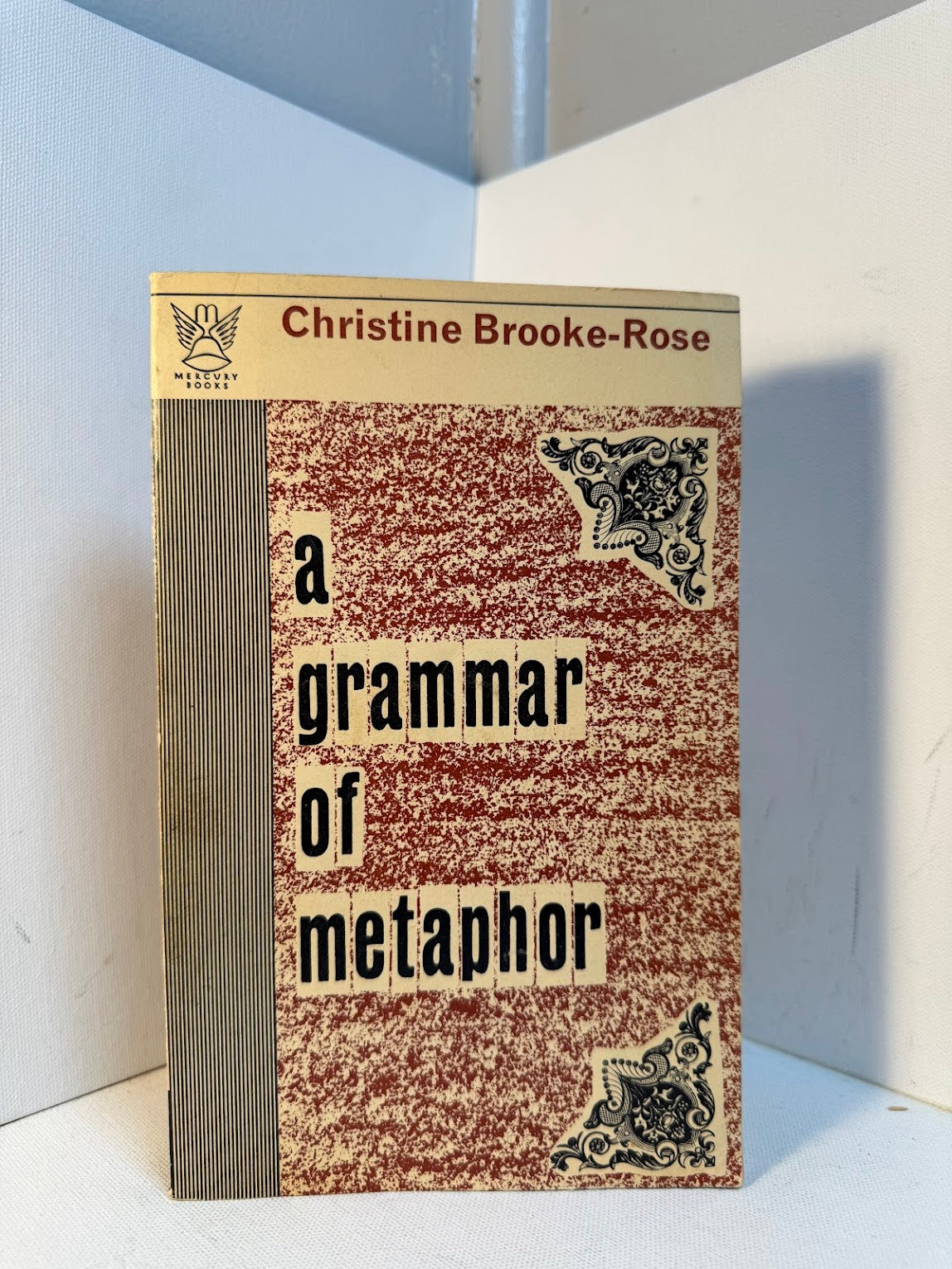 A Grammar of Metaphor by Christine Brooke-Rose
