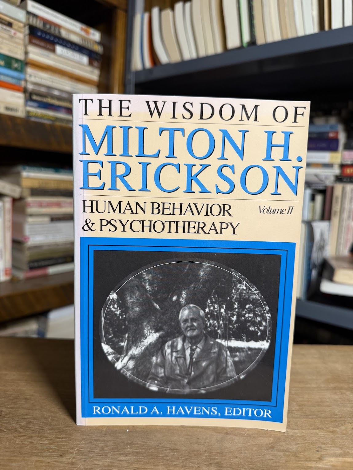 The Wisdom of Milton H. Erickson Volume 2