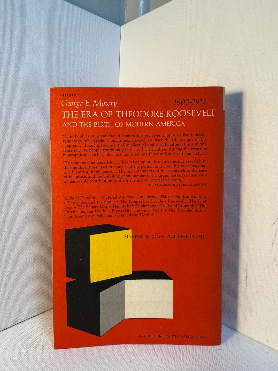 The Era of Theodore Roosevelt by George E. Mowry