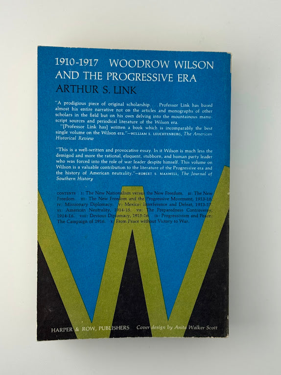 Woodrow Wilson and The Progressive Era by Arthur S. Link