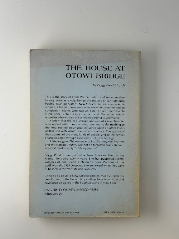 The House At Otowi Bridge by Peggy Pond Church