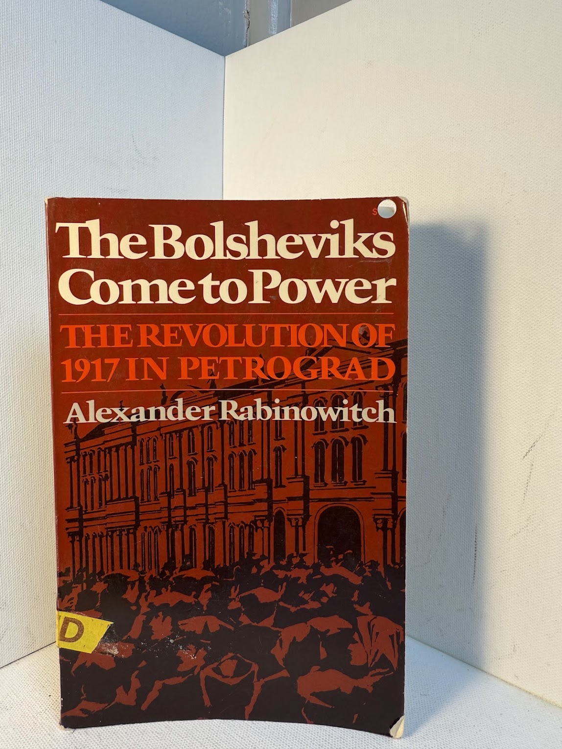 The Bolsheviks Come to Power by Alexander Rabinowitch