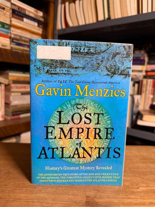 The Lost Empire of Atlantis by Gavin Menzies
