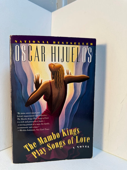 The Mambo Kings Play Songs of Love by Oscar Hijuelos