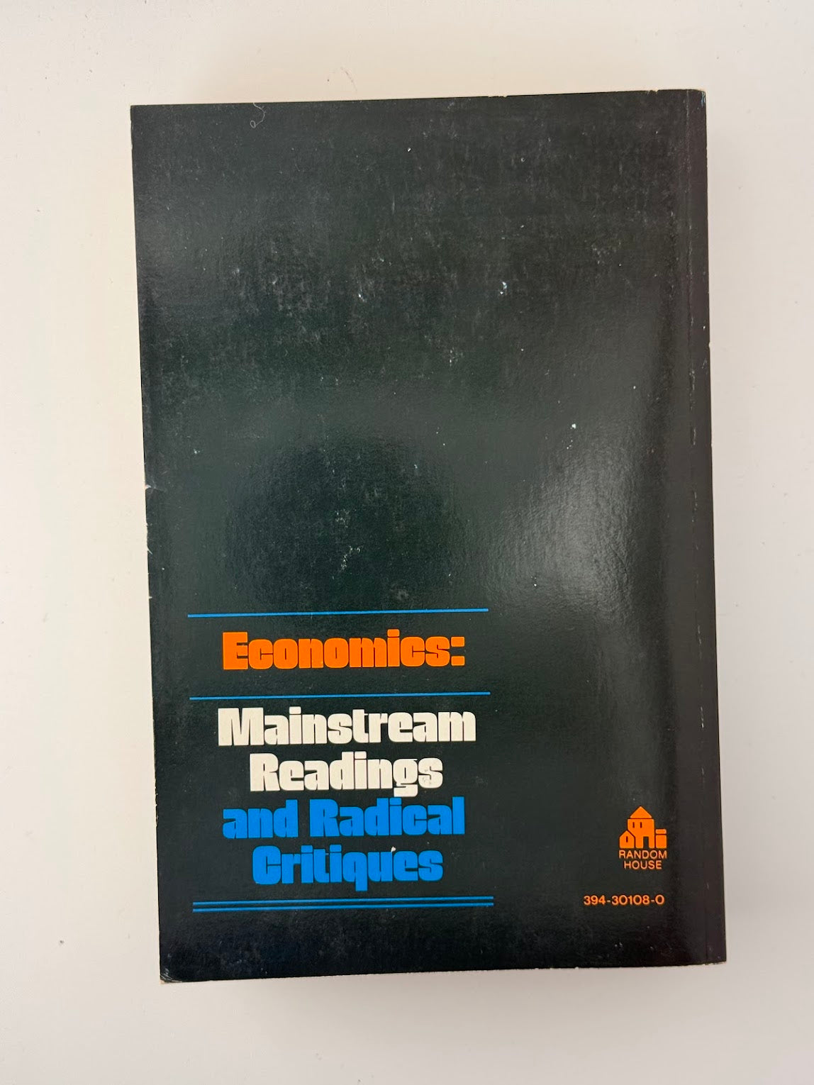 Economics: Mainstream Readings and Radical Critiques by David Mermelstein