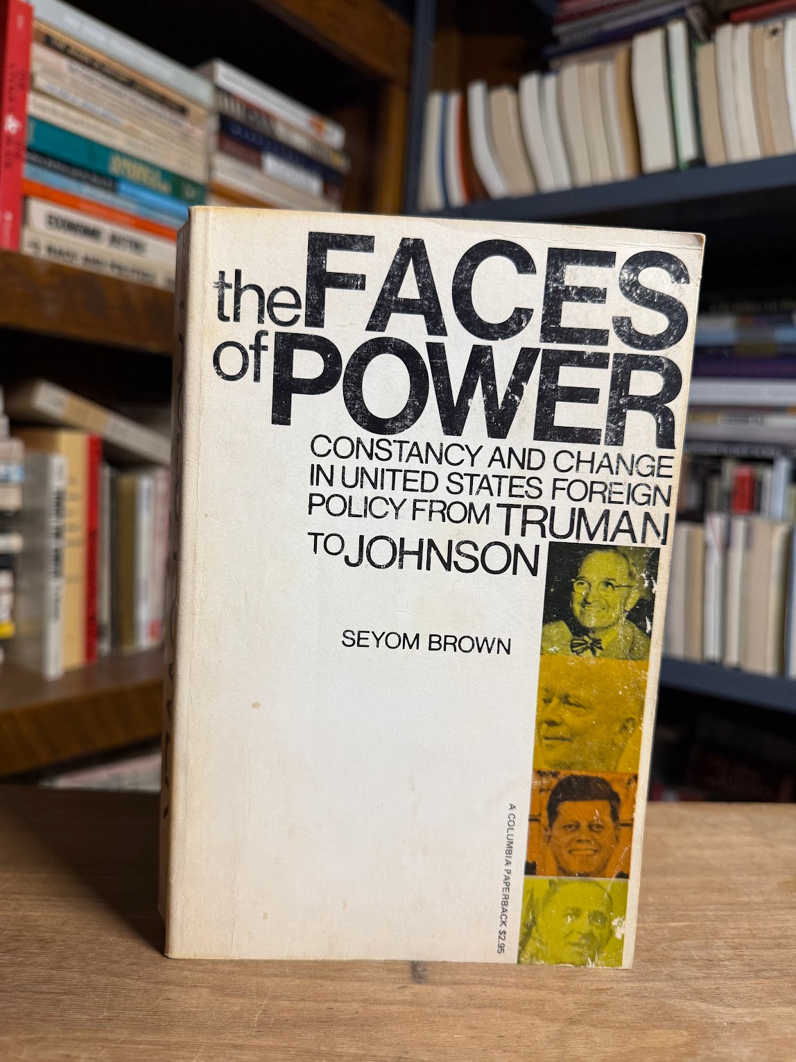 The Faces of Power by Seyom Brown