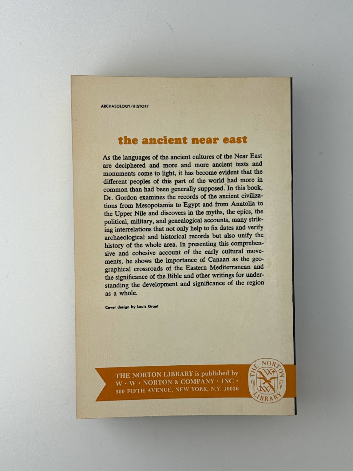 The Ancient Near East by Cyrus H. Gordon