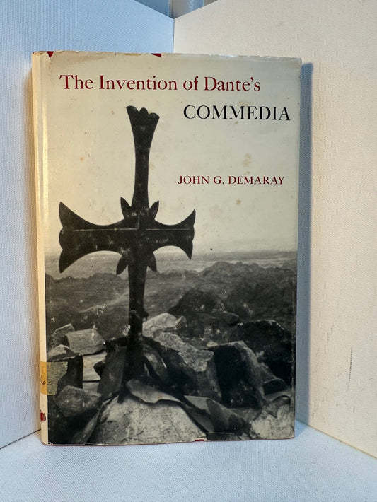 The Invention of Dante's Commedia by John G. Demaray