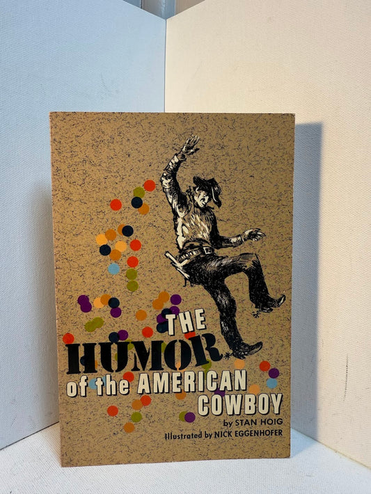 The Humor of the American Cowboy by Stan Hoig