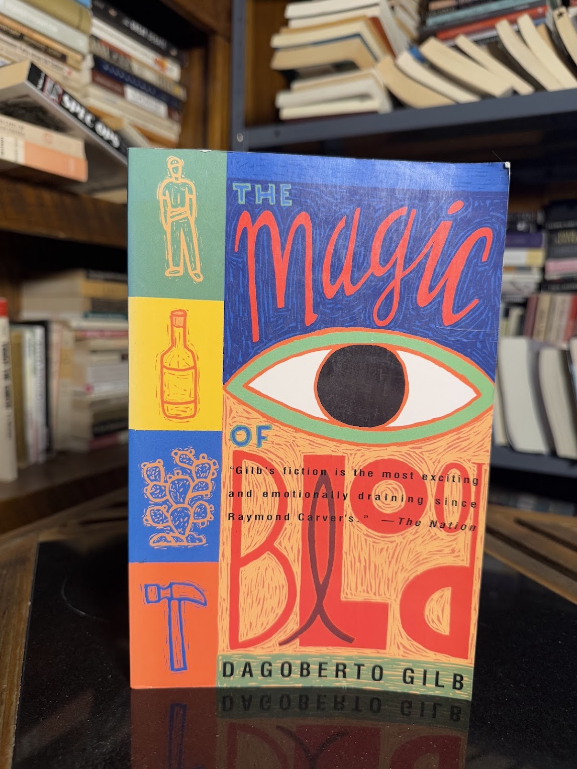 The Magic of Blood by Dagoberto Gilb