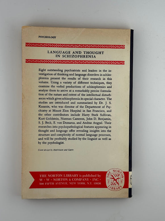 Language and Thought in Schizophrenia edited by J.S. Kasanin