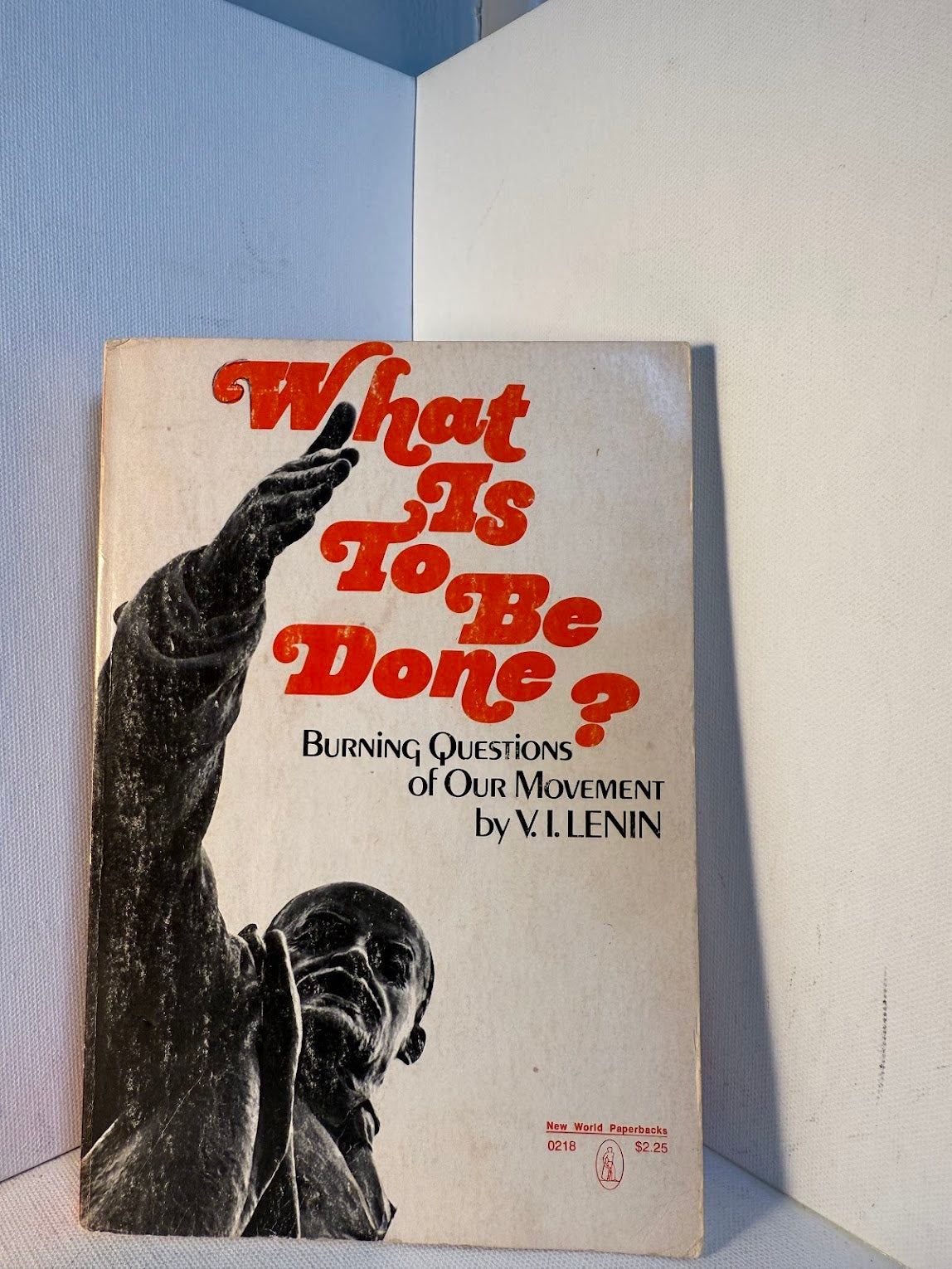 What is to Be Done? by V.I. Lenin