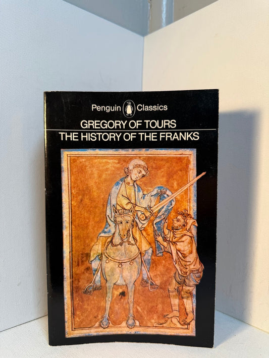 The History of the Franks by Gregory of Tours