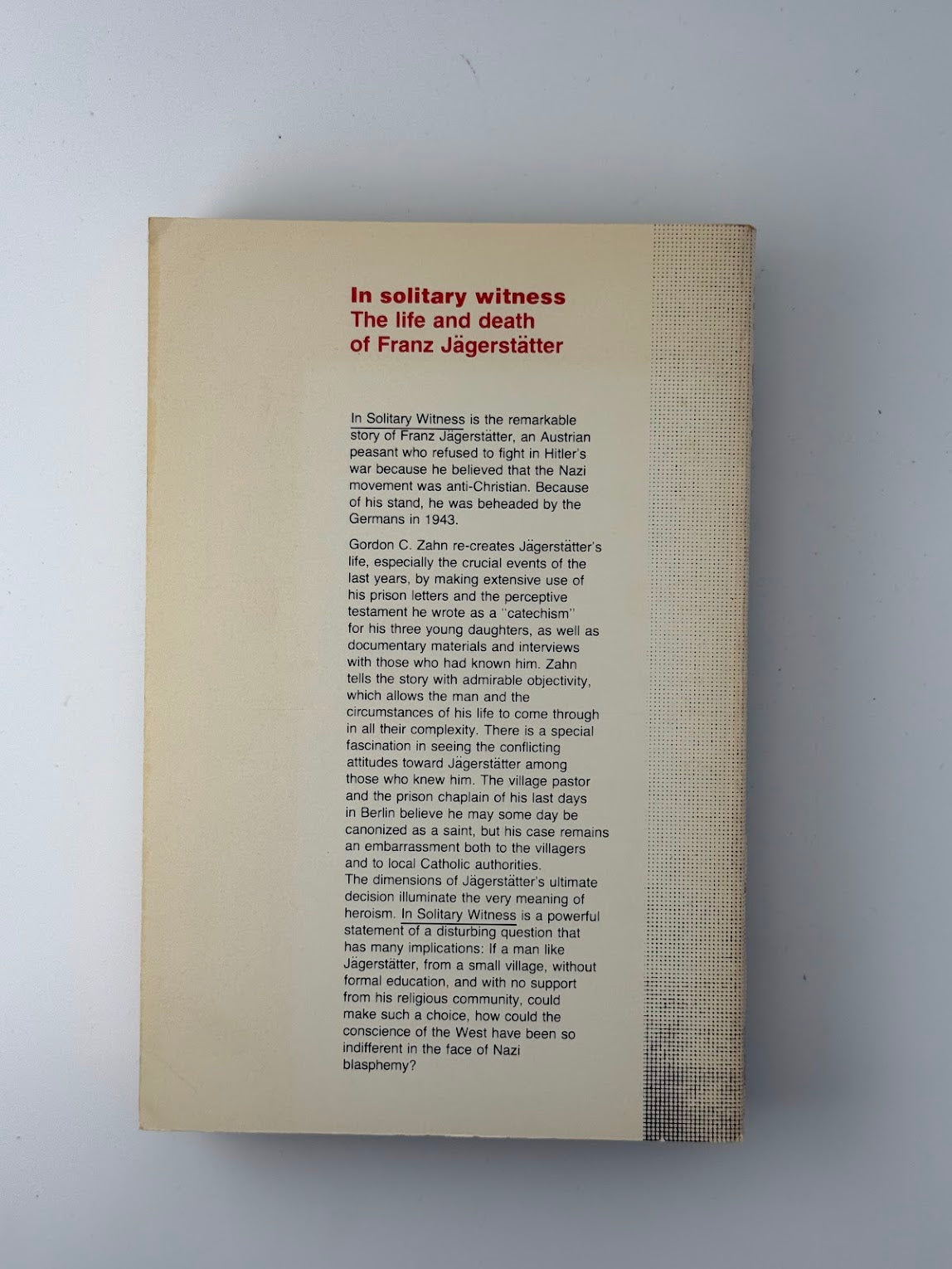 In Solitary Witness - The Life and Death of Franz Jagerstatter by Gordon Zahn