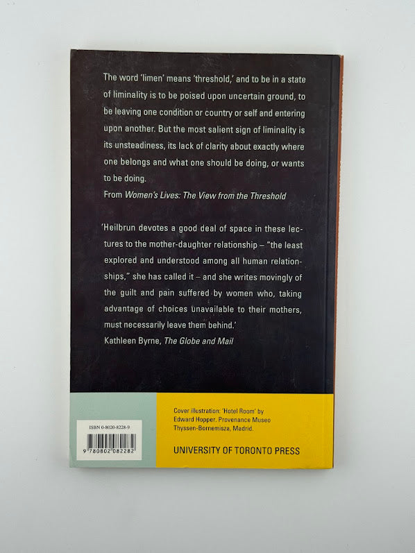 Women's Lives - The View From the Threshold by Carolyn G. Heilbrun
