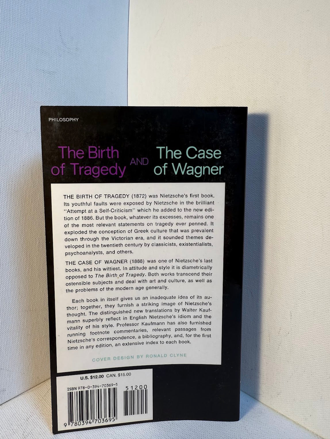 The Birth of Tragedy & The Case of Wagner by Friedrich Nietzsche