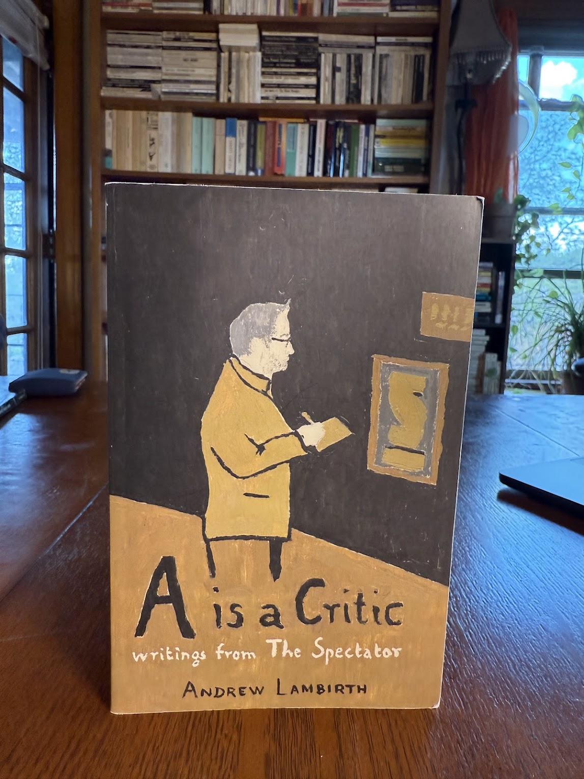 A is a Critic by Andrew Lambirth
