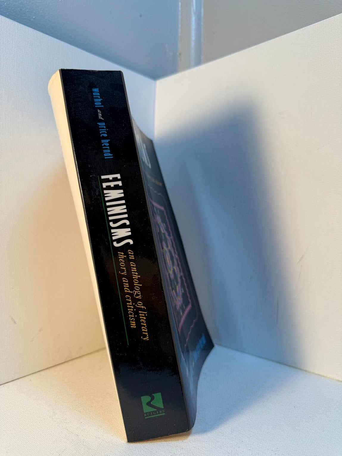 Feminisms - An Anthology of Literary Theory and Criticism edited by Robyn R. Warhol and Diane Price Herndl