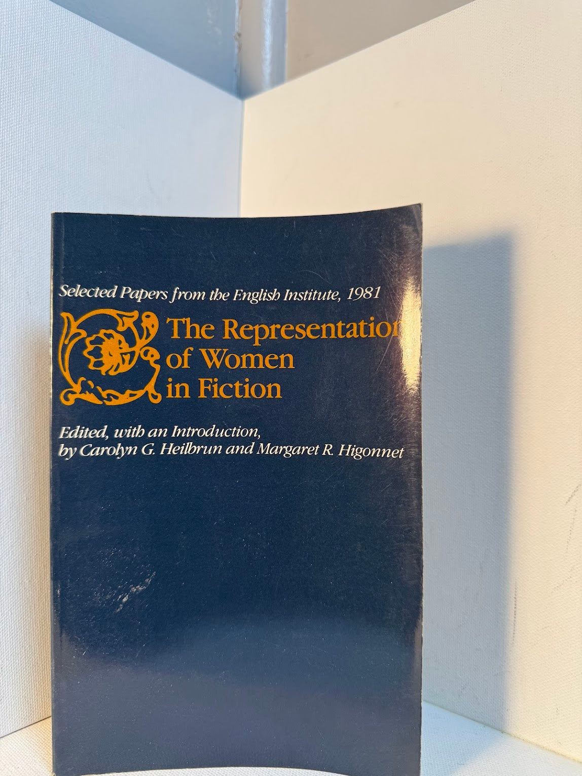 The Representation of Women in Fiction edited by Carolyn Heilbrun and Margaret Higonnet