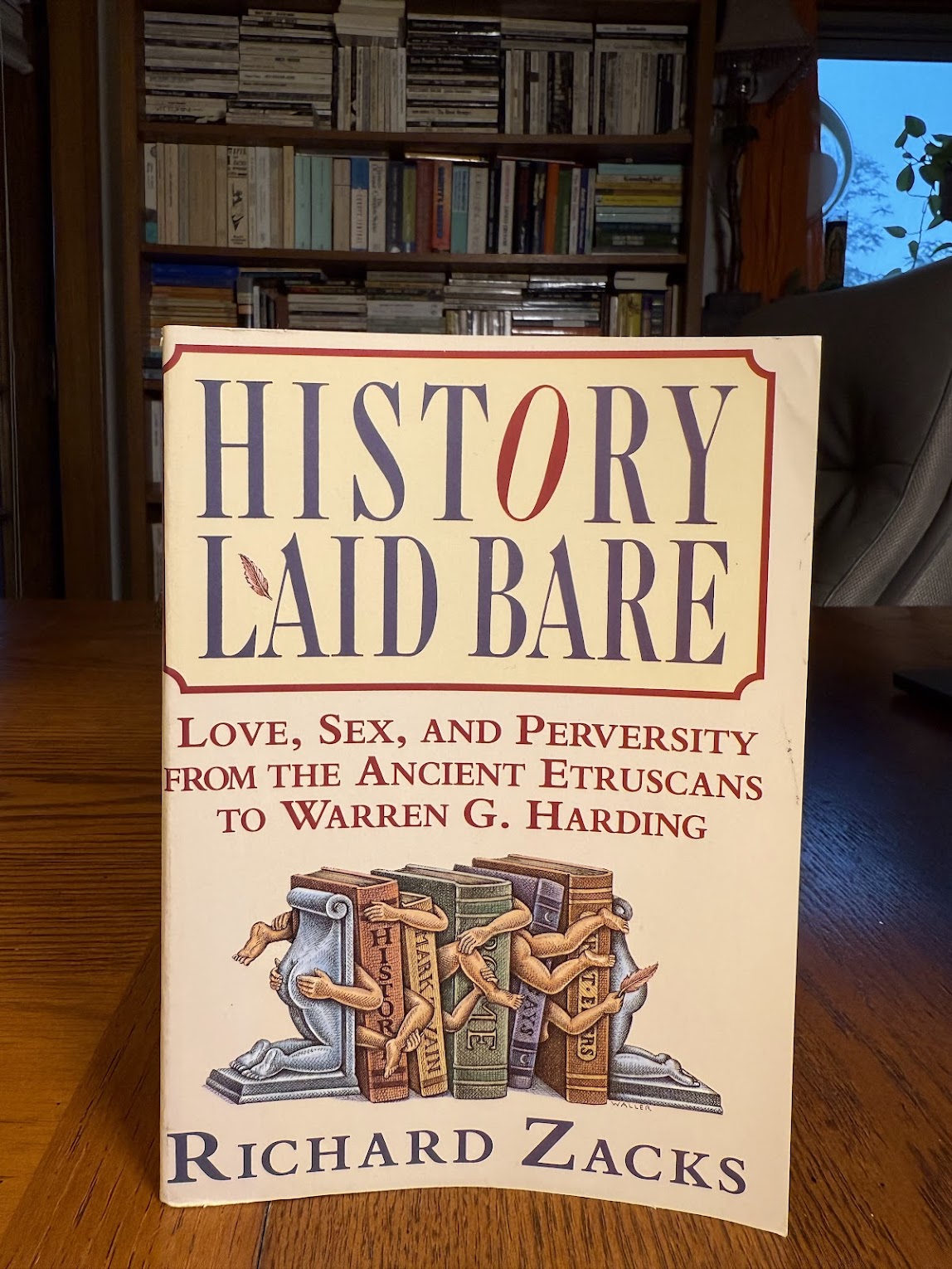 History Laid Bare by Richard Zacks