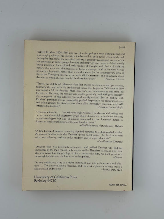 Alfred Kroeber - A Personal Configuration by Theodora Kroeber