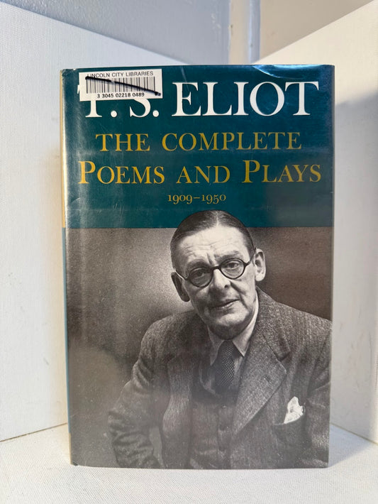 The Complete Poems and Plays by T.S. Eliot