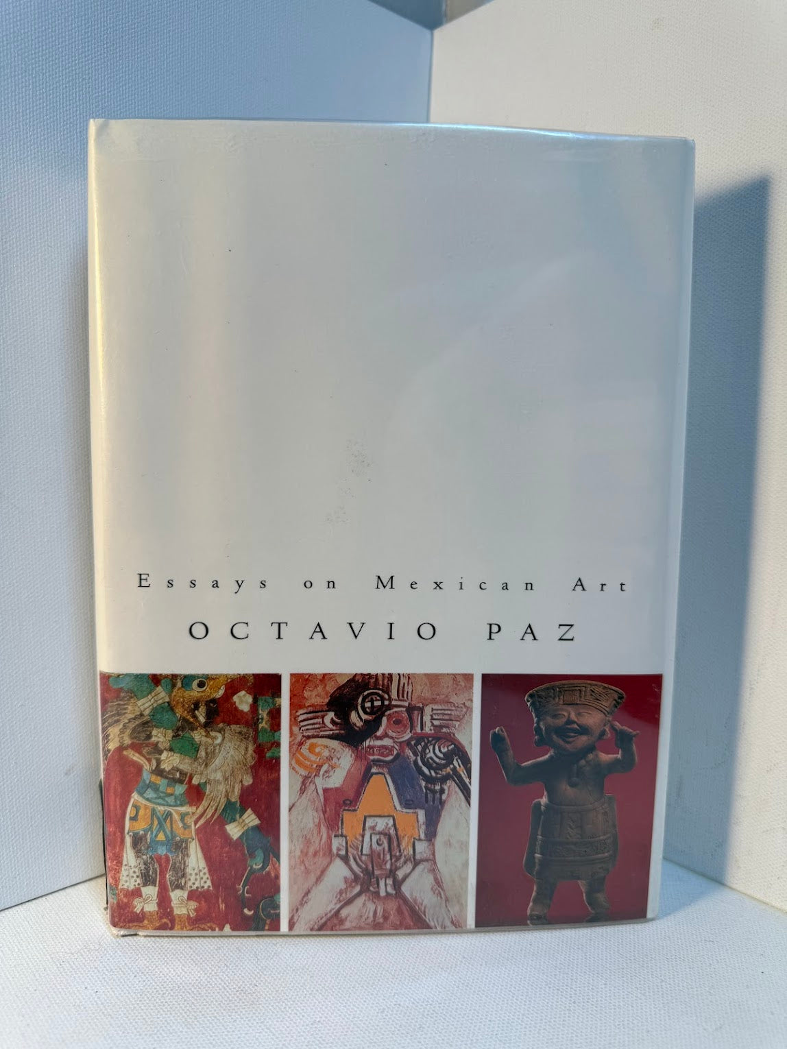 Essays on Mexican Art by Octavio Paz
