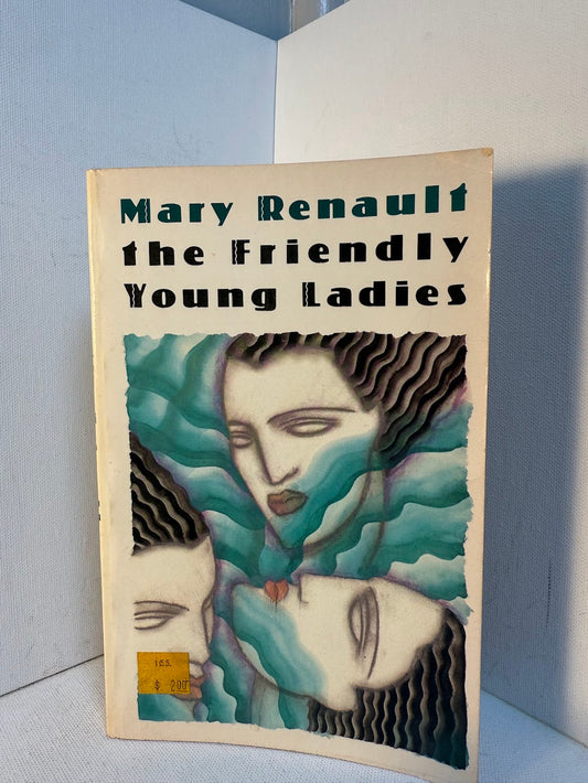 The Friendly Young Ladies by Mary Renault