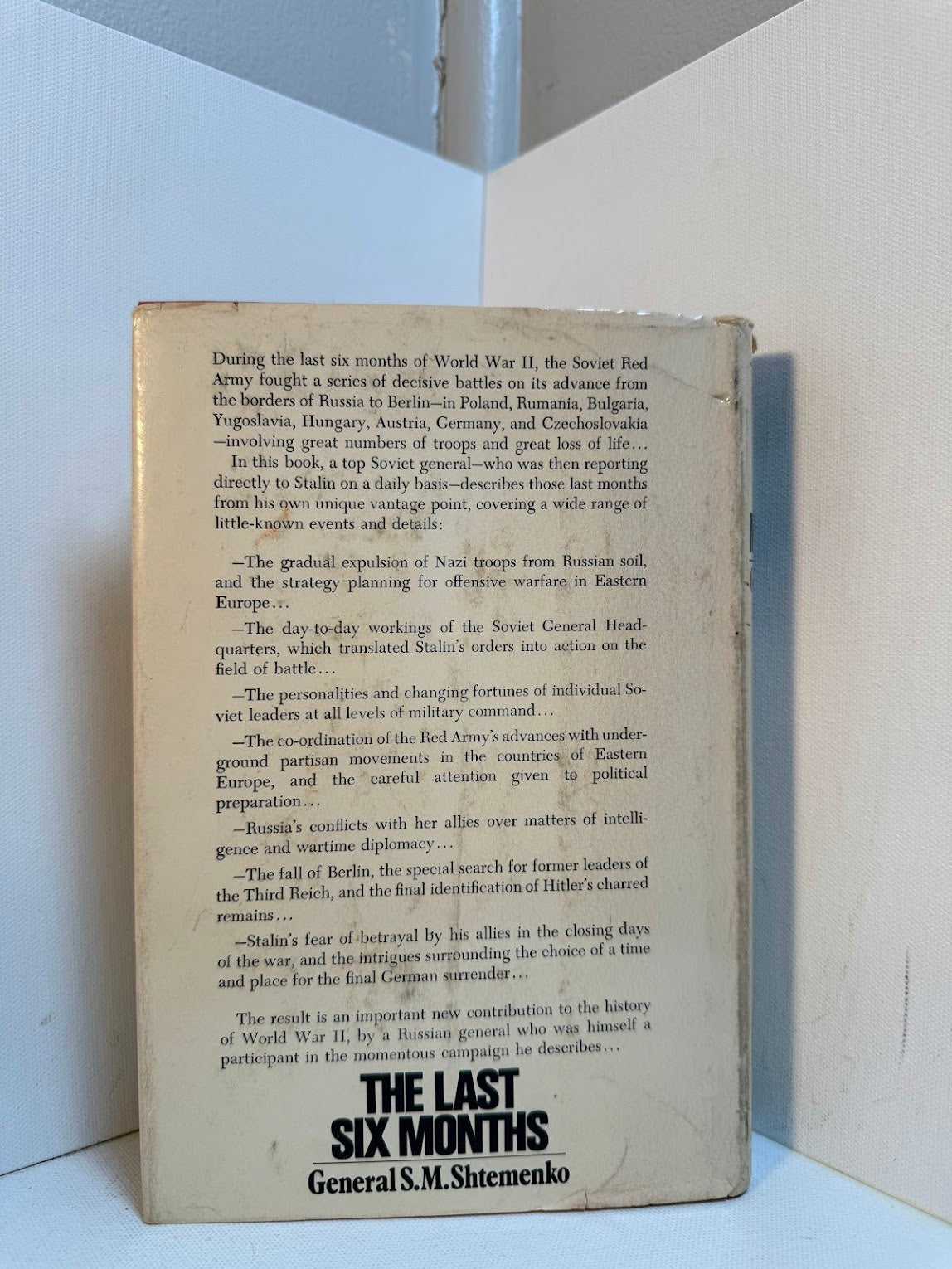 The Last Six Months by General S.M. Shtemenko
