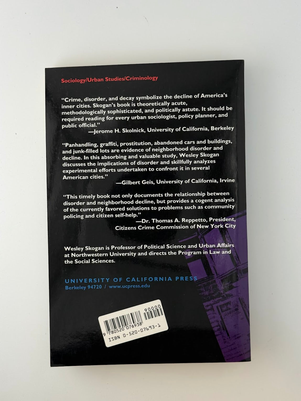 Disorder and Decline - Crime and the Spiral of Decay in American Neighborhoods by Wesley G. Skogan