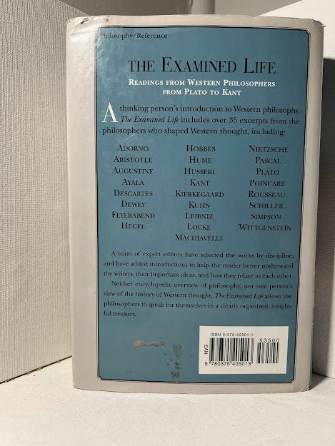 The Examined Life : Readings from Western Philosophers from Plato to Kant edited by Stanley Rosen