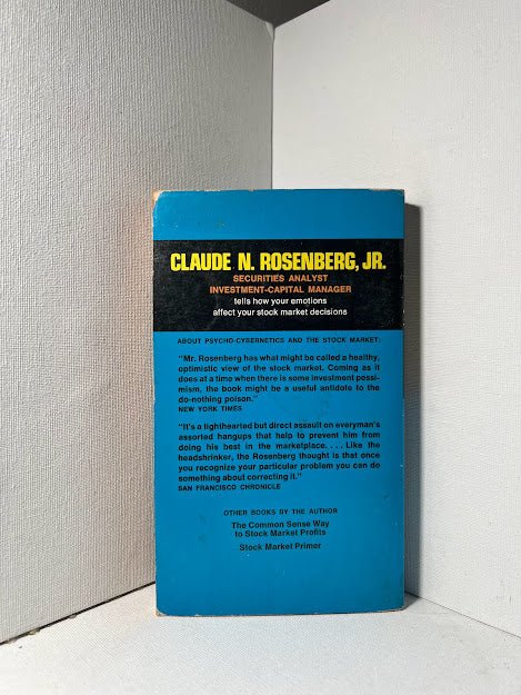 Psycho-Cybernetics and the Stock Market by Claude N. Rosenberg