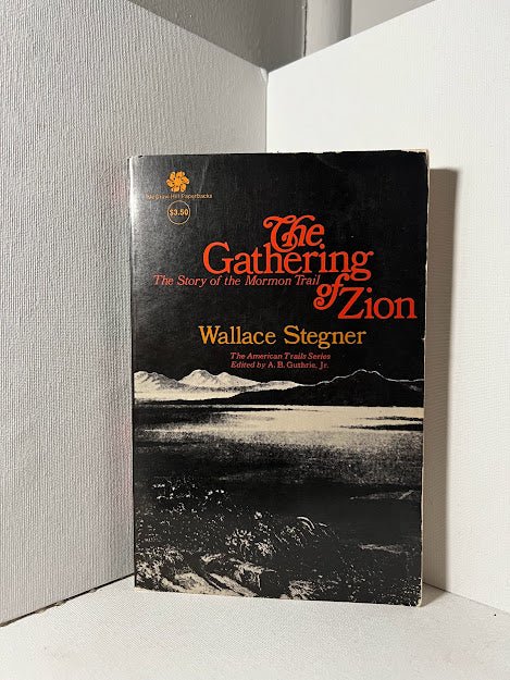 The Gathering of Zion by Wallace Stegner