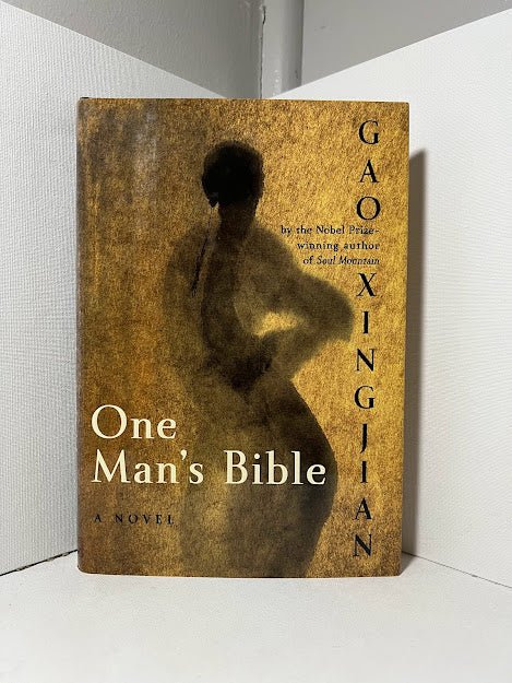 One Man's Bible by Gao Xingjian