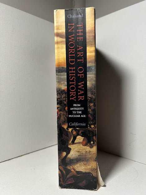 The Art of War in World History edited by Gerard Chaliand