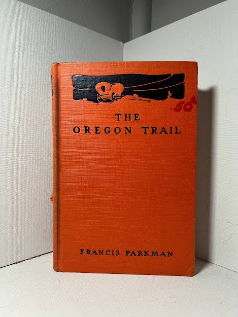 The Oregon Trail by Francis Parkman