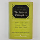 Man of the State: The Political Philosophers edited by Saxe Commins and Robert N. Linscott