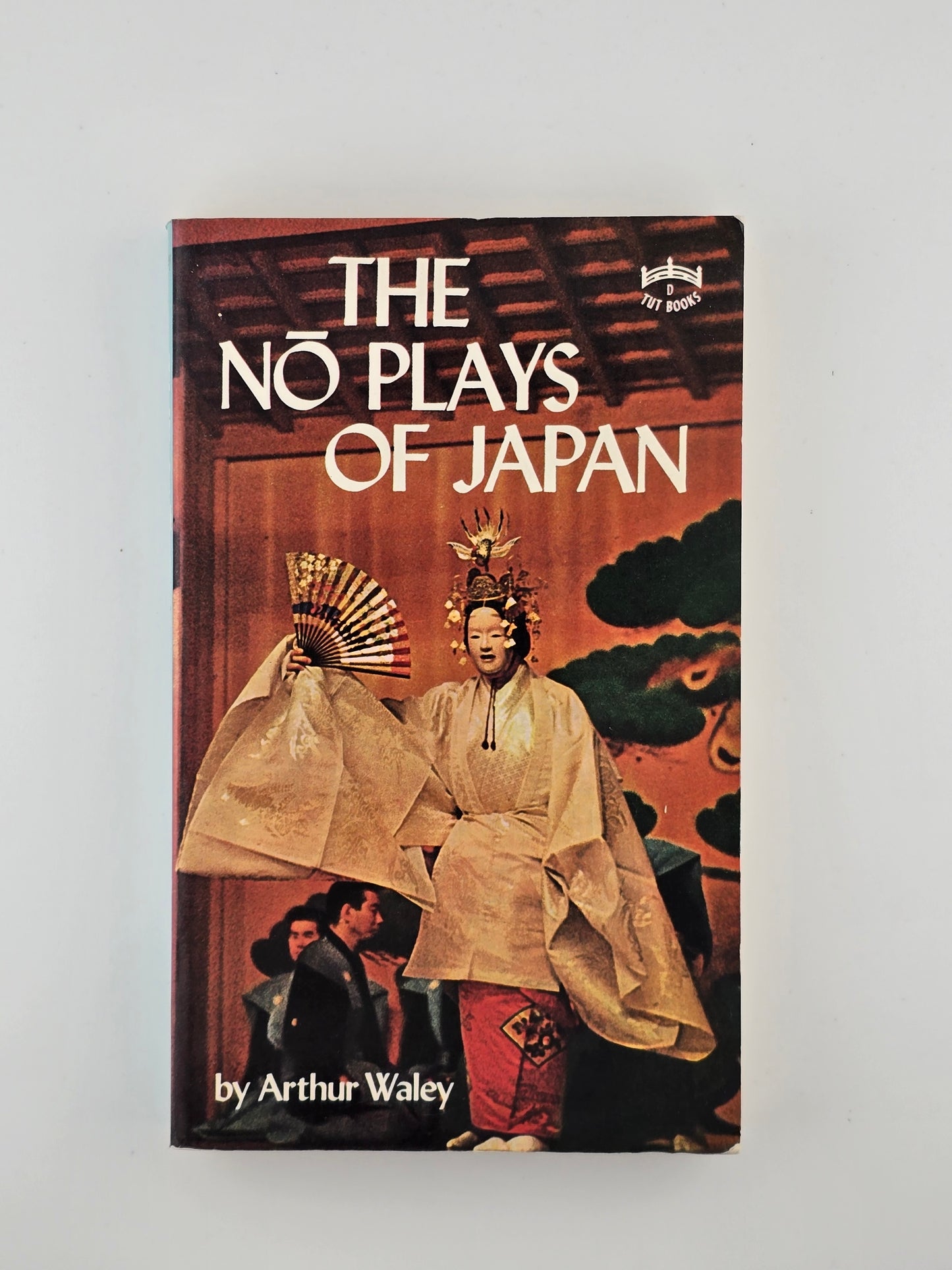 The No Plays of Japan by Arthur Waley