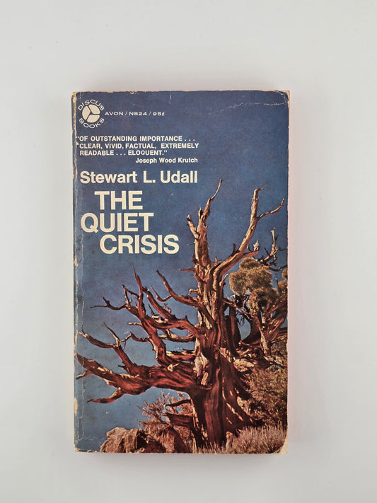 The Quiet Crisis by Stewart L. Udall