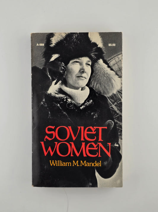 Soviet Women by William M. Mandel