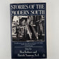 Stories of the Modern South by Ben Forkner and Patrick Samway, S. J.