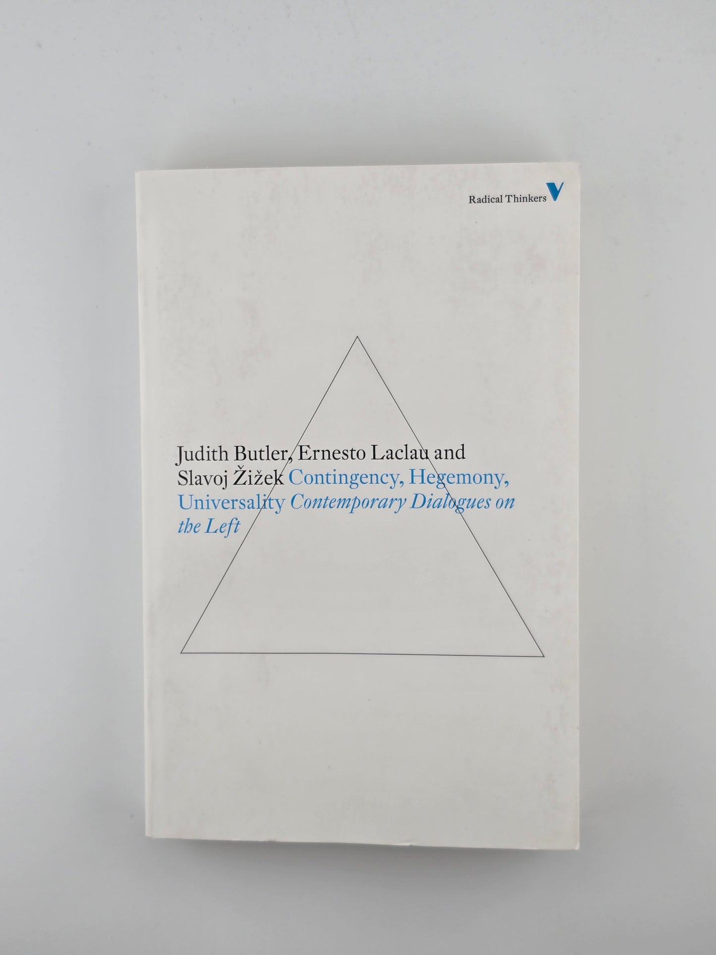 Contingency, Hegemony, Universality by Judith Butler, Ernesto Laclau, and Slvoj Zizek