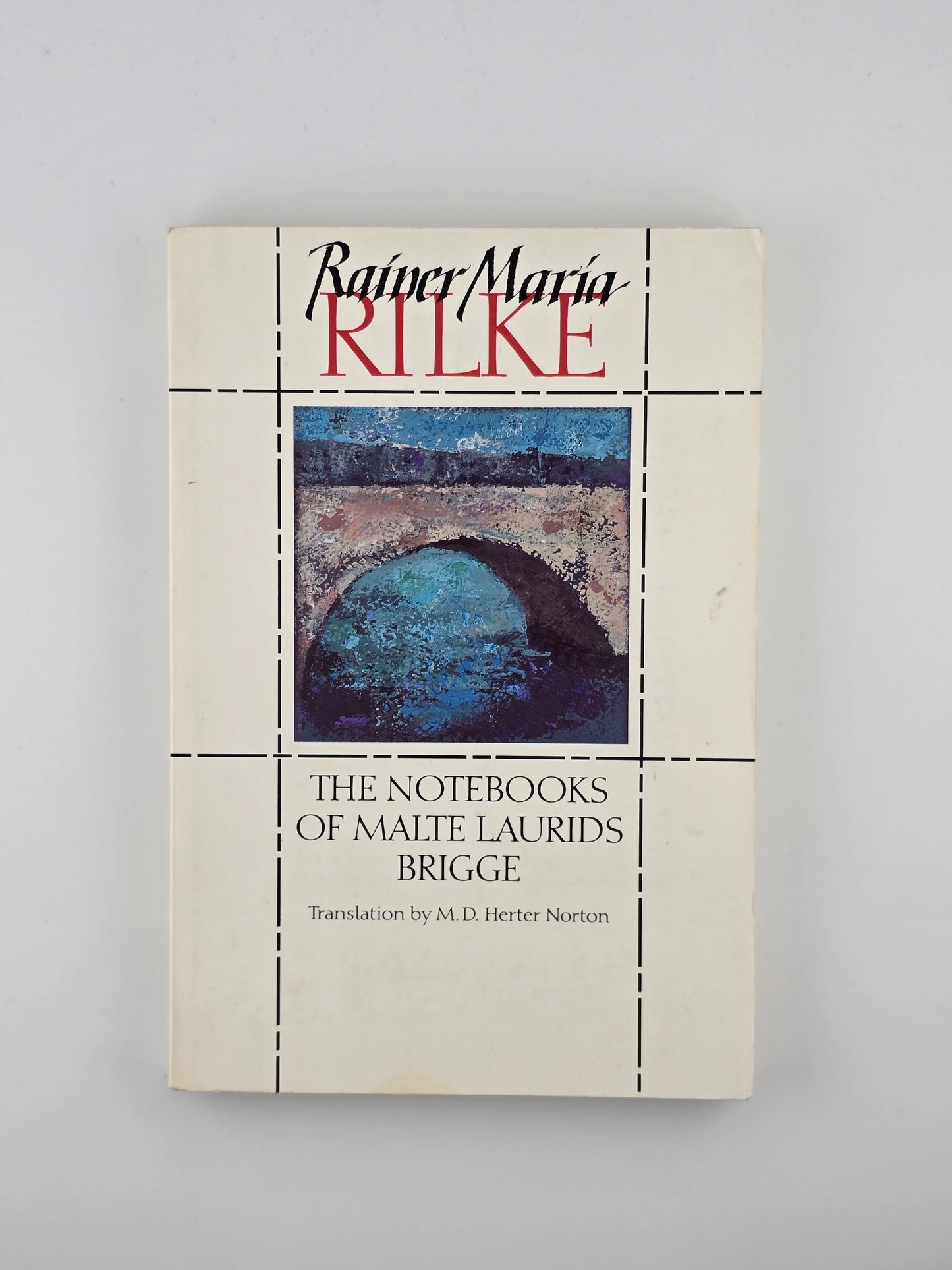 The Notebooks of Malte Laurids Brigge by Rainer Maria Rilke