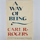 A Way of Being by Carl R. Rogers