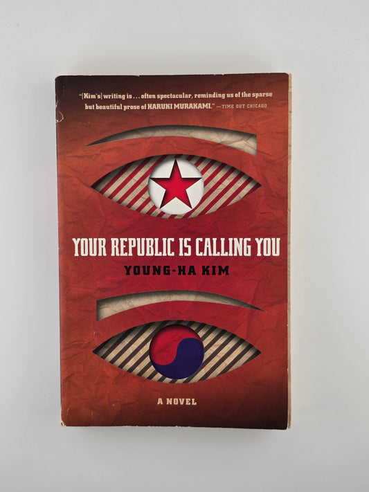 Your Republic is Calling You by Young-Ha Kim