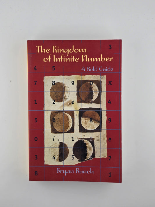 The Kingdom of Infinite Number by Bryan Bunch