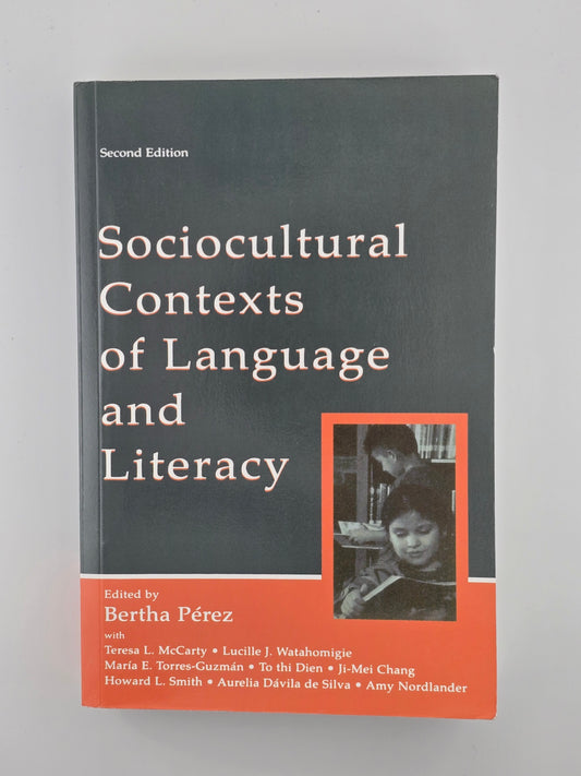 Sociocultural Contexts of Language and Literacy edited by Bertha Perez