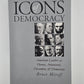 Icons of Democracy by Bruce Miroff
