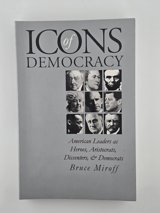 Icons of Democracy by Bruce Miroff